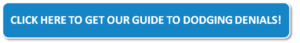 Download our free Dodging Denials Guide today!