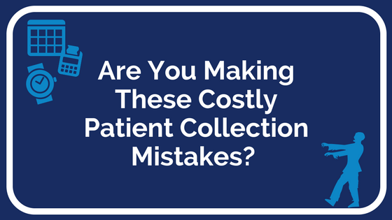 "Are You Making These Costly Patient Collection Mistakes?" | RMP Insights, June 2017