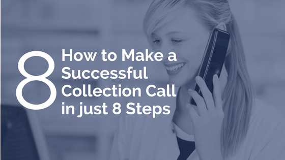 How to Make a Successful Collection Call in just 8 Steps | RMP Insights Blog